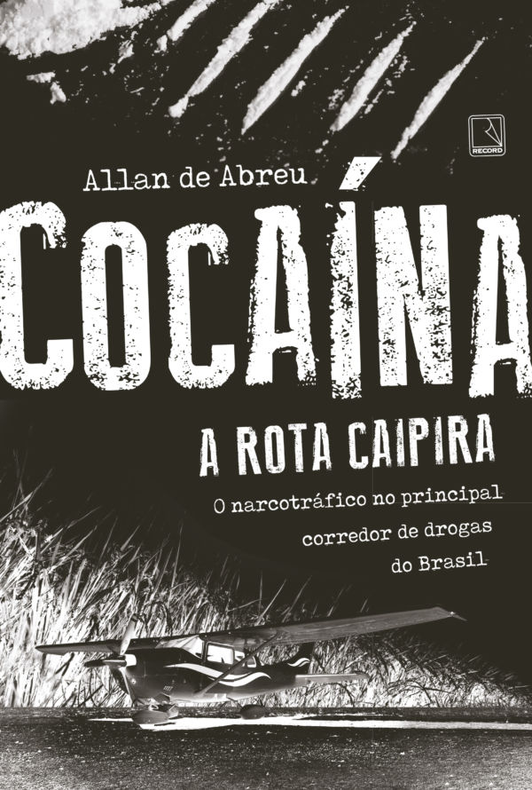 Submundo: Os caminhos da droga no Brasil